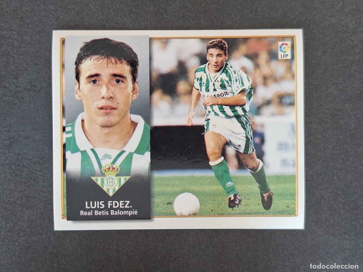 Cromos de f&uacute;tbol: L4 LUIS FERNANDEZ REAL BETIS BALOMPIE LIGA ESTE 1998 1999 98 99 NUNCA PEGADO SIN PEGAR