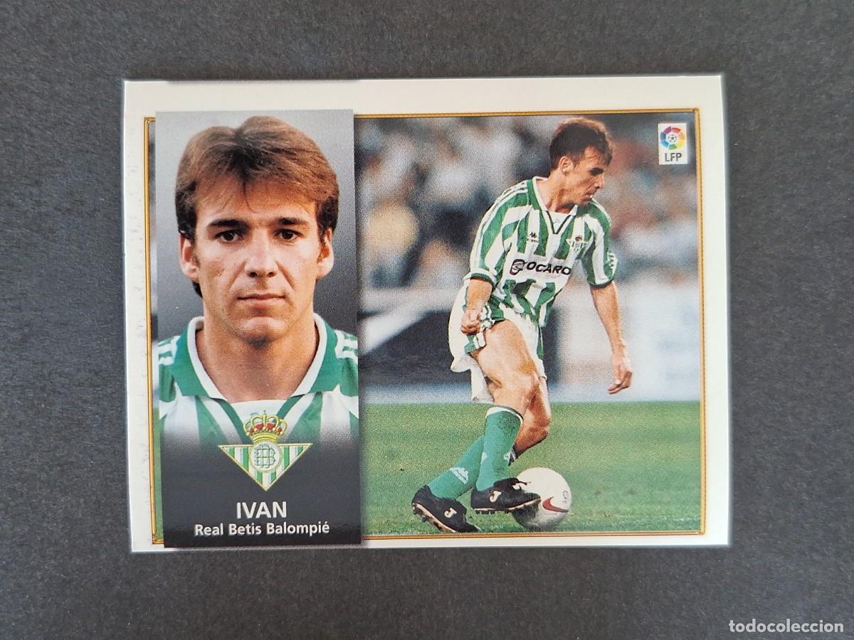 Cromos de f&uacute;tbol: L4 IVAN REAL BETIS BALOMPIE LIGA ESTE 1998 1999 98 99 NUNCA PEGADO SIN PEGAR