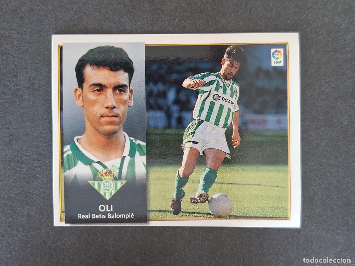 Cromos de f&uacute;tbol: L4 OLI REAL BETIS BALOMPIE LIGA ESTE 1998 1999 98 99 NUNCA PEGADO SIN PEGAR