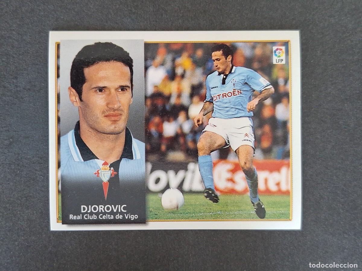 Cromos de f&uacute;tbol: L4 DJOROVIC CELTA DE VIGO LIGA ESTE 1998 1999 98 99 NUNCA PEGADO SIN PEGAR