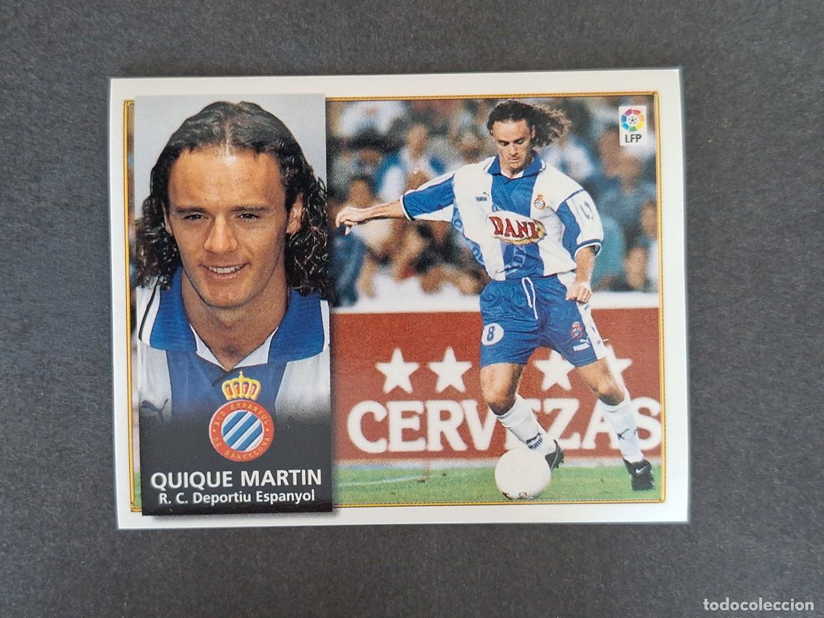 Cromos de f&uacute;tbol: L4 QUIQUE MARTIN R. C. D. ESPA&Ntilde;OL LIGA ESTE 1998 1999 98 99 NUNCA PEGADO SIN PEGAR