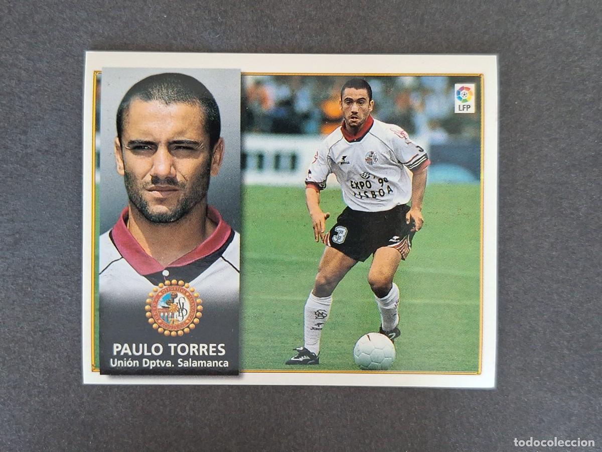 Cromos de f&uacute;tbol: L4 PAULO TORRES U. D. SALAMANCA LIGA ESTE 1998 1999 98 99 NUNCA PEGADO SIN PEGAR