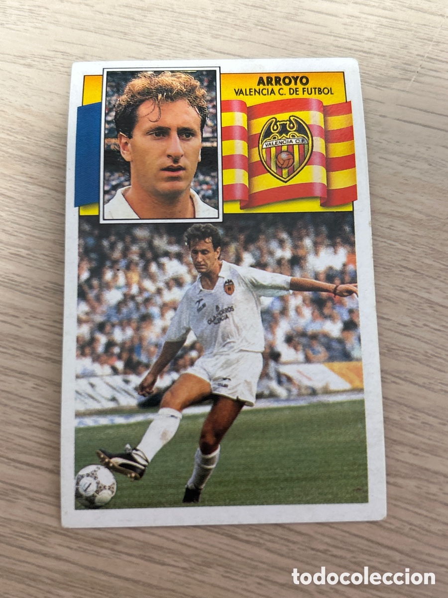 Figurine di Calcio: ARROYO VALENCIA LIGA ESTE 1990 1991 90 91 NUNCA PEGADO SIN PEGAR