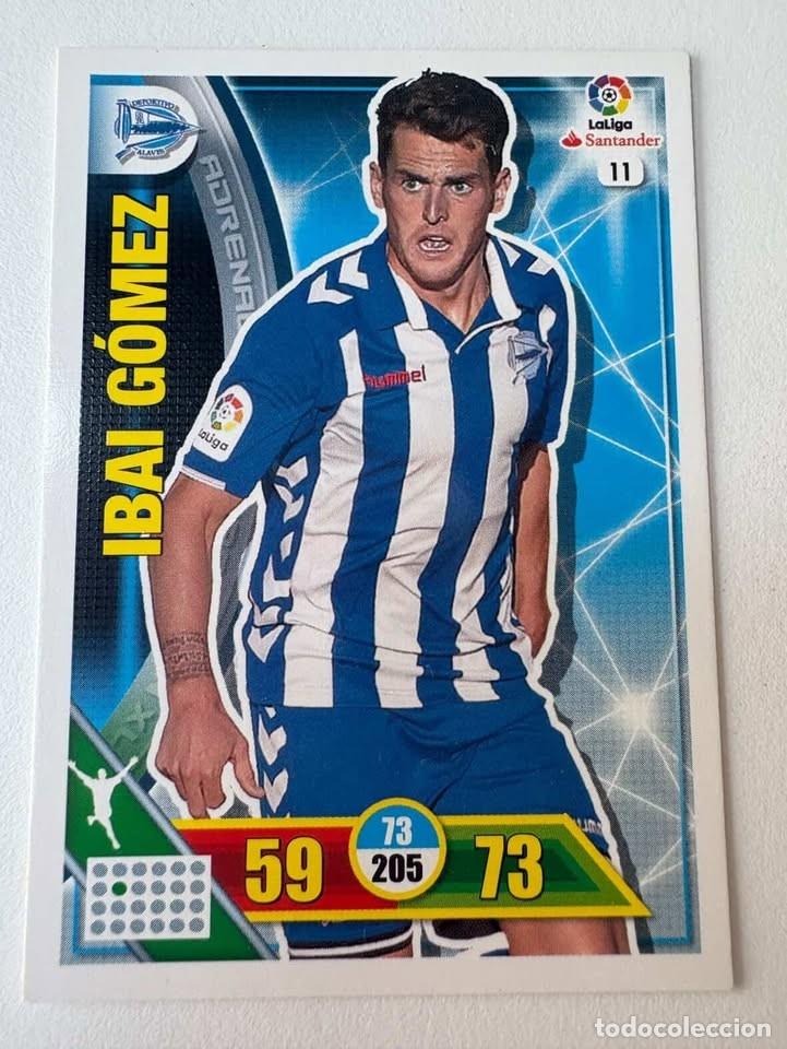 Cromos de f&uacute;tbol: Carta Ibai G&oacute;mez Alav&eacute;s 11 Adrenalyn 2016-17