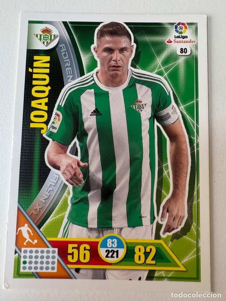 Cromos de f&uacute;tbol: Carta Joaqu&iacute;n Betis 80 Adrenalyn 2016-17