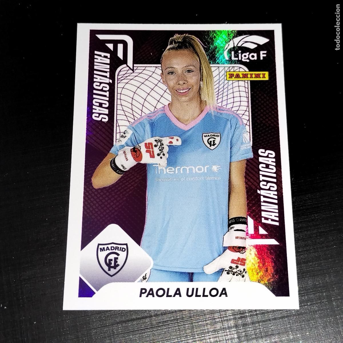 Cromos de f&uacute;tbol: N&ordm; 365 PAOLA ULLOA FANTASTICAS MADRID CFF CROMOS LIGA F FEMENINA PANINI 2023 2024 23 24