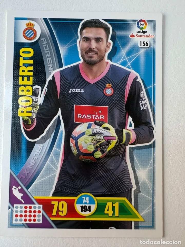 Cromos de f&uacute;tbol: Carta Roberto Espanyol 156 Adrenalyn 2016-17