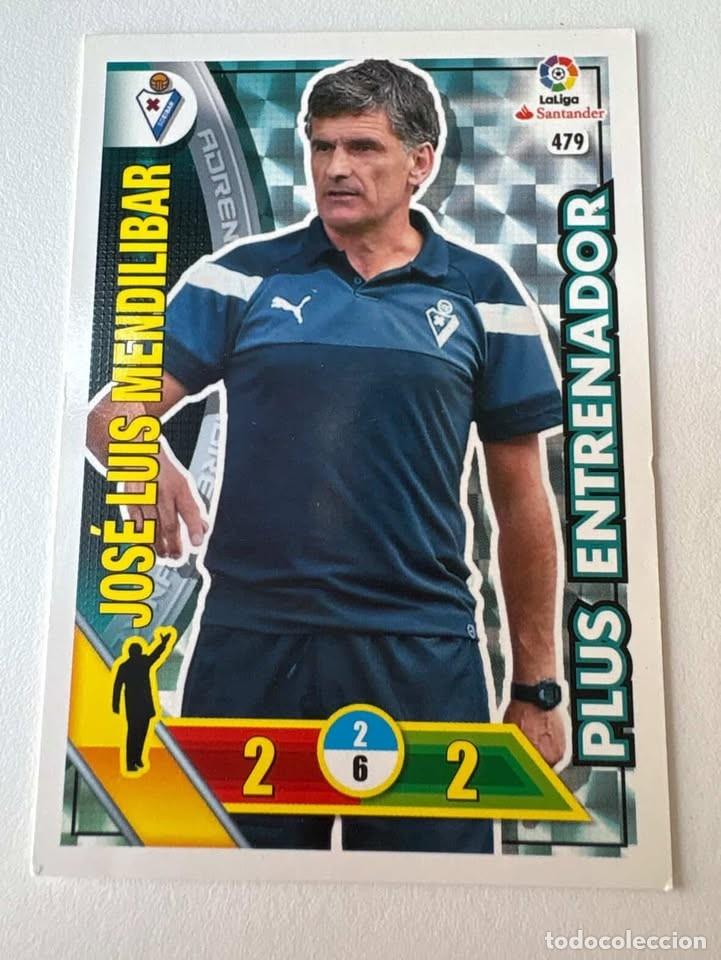 Cromos de f&uacute;tbol: Carta Jos&eacute; Luis Mendilibar Eibar Entrenador 479 Adrenalyn 2016-17