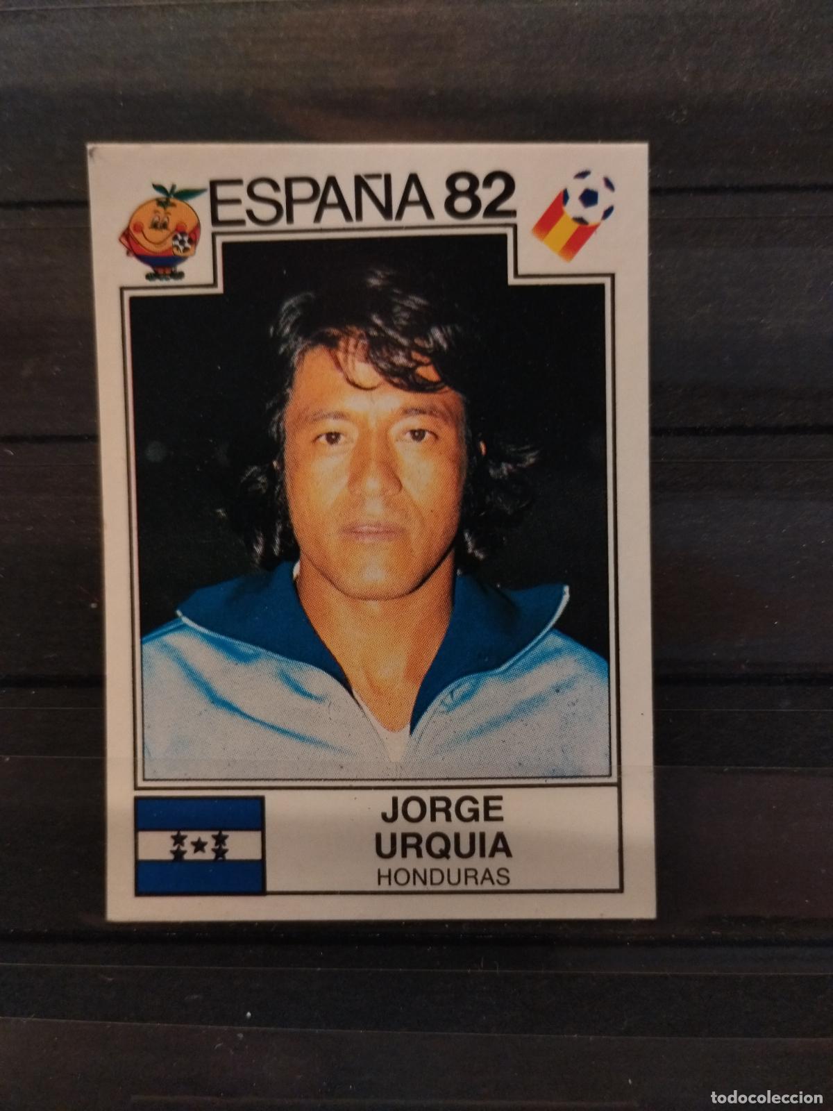 Cromos de f&uacute;tbol: MUNDIAL DE FUTBOL ESPA&Ntilde;A 82. PANINI. N&ordm; 360. JORGE URQUIA. HONDURAS.