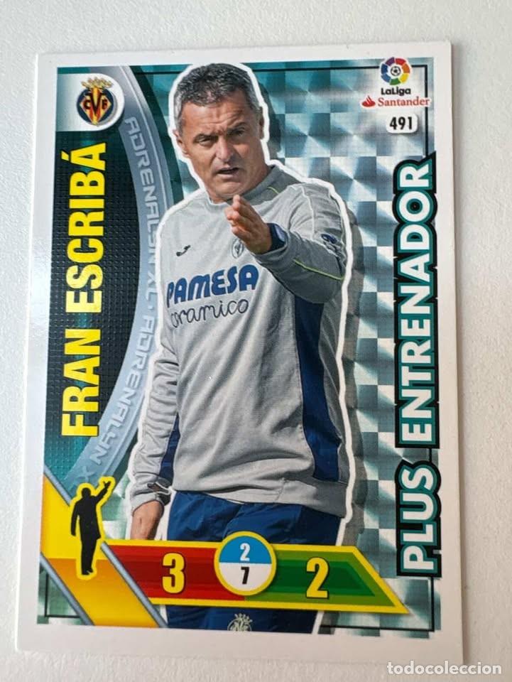 Cromos de f&uacute;tbol: Carta Fran Escrib&aacute; Villareal Entrenador 491 Adrenalyn 2016-17