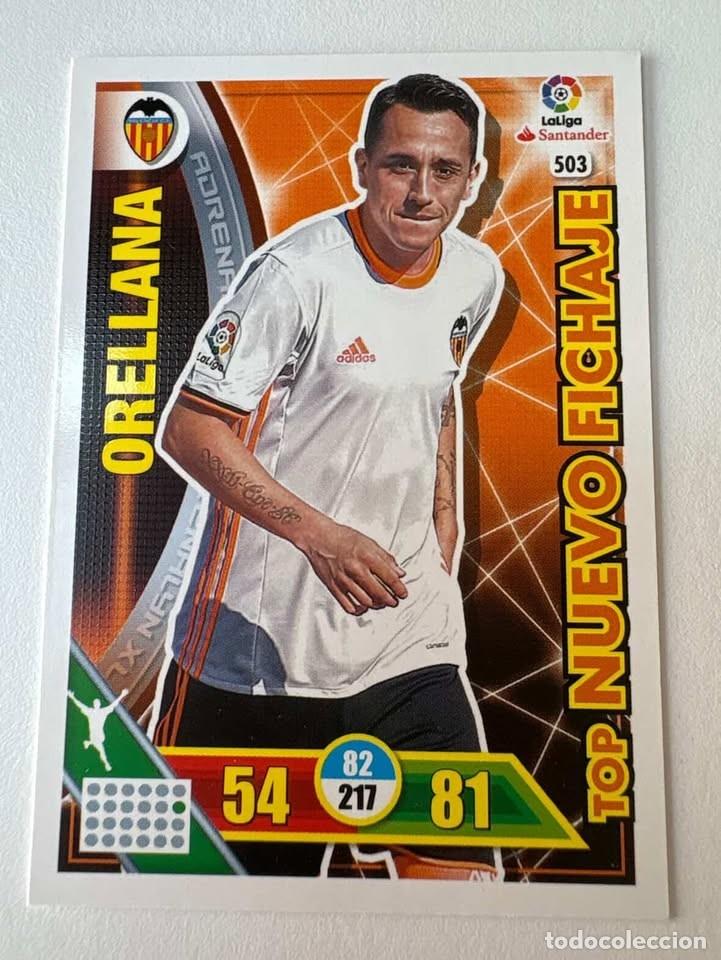 Cartes &agrave; collectionner de Football: Carta Orellana Valencia Top Nuevo Fichaje 503 Adrenalyn 2016-17