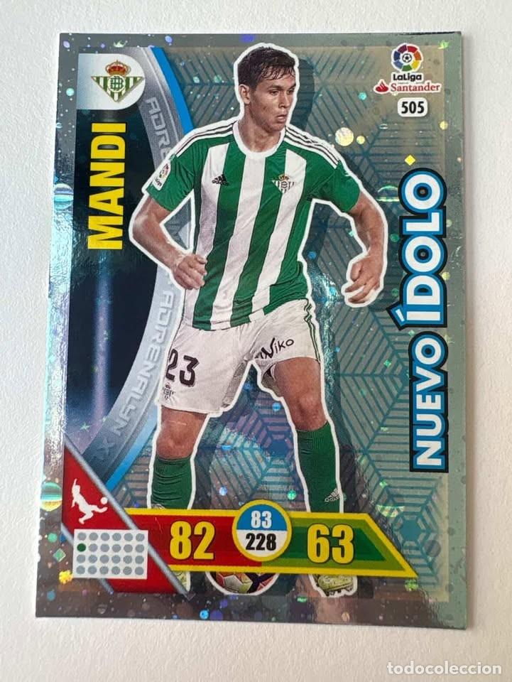 Cartes &agrave; collectionner de Football: Carta Mandi Betis Nuevo &Iacute;dolo 505 Adrenalyn 2016-17