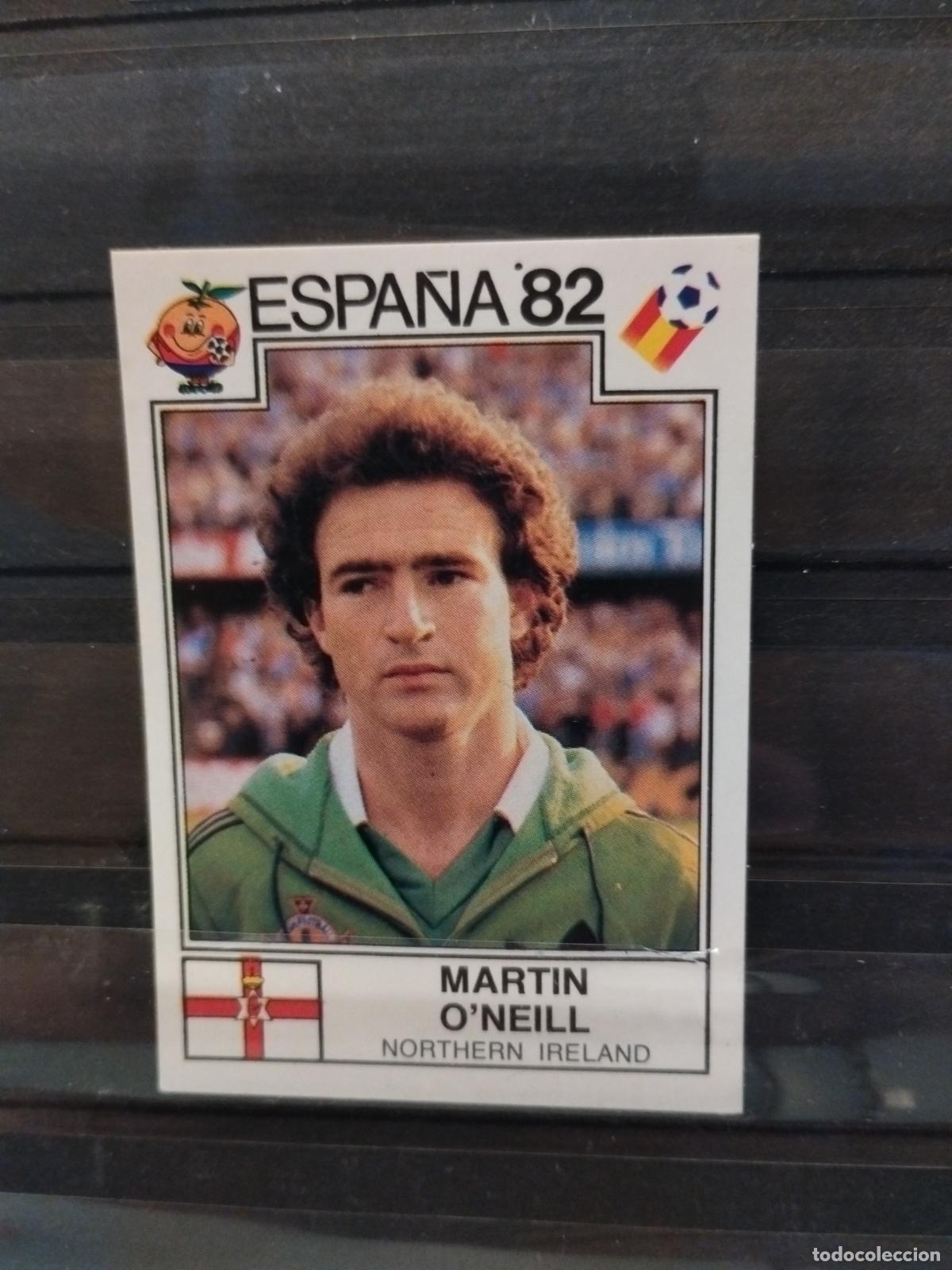 Cromos de f&uacute;tbol: MUNDIAL DE FUTBOL ESPA&Ntilde;A 82. PANINI. N&ordm; 338. MARTIN O'NEILL. IRLANDA DEL NORTE.