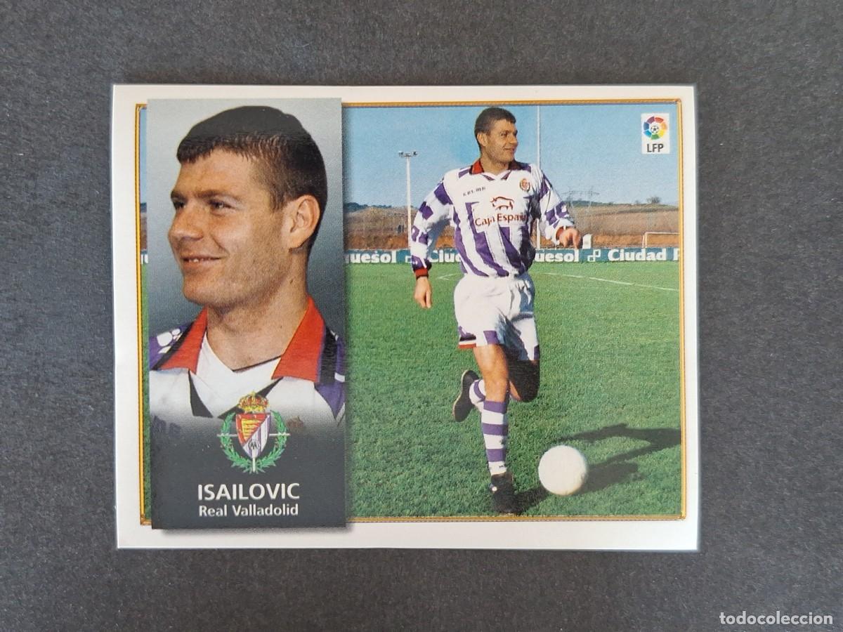 Cromos de f&uacute;tbol: L4 ISAILOVIC REAL VALLADOLID LIGA ESTE 1998 1999 98 99 NUNCA PEGADO SIN PEGAR