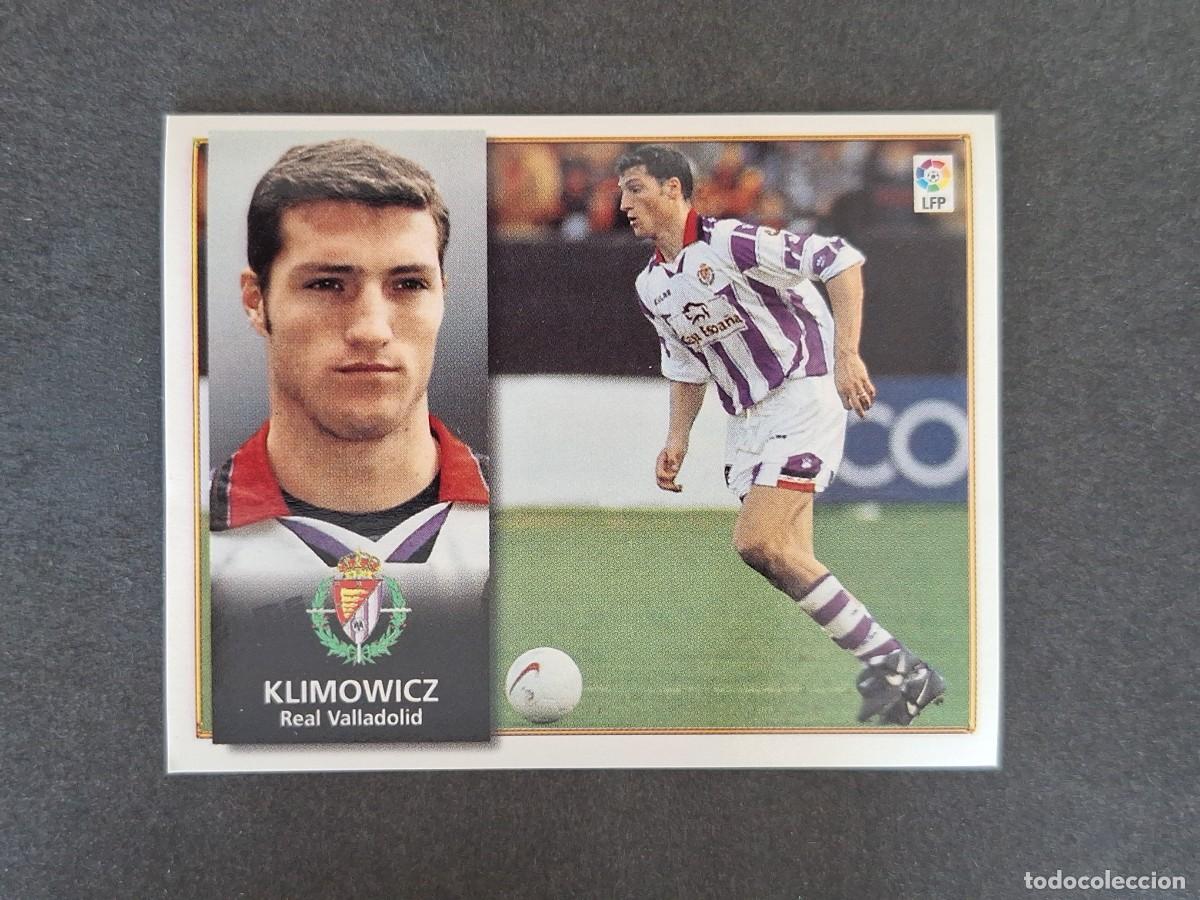 Cromos de f&uacute;tbol: L4 KLIMOWICZ REAL VALLADOLID LIGA ESTE 1998 1999 98 99 NUNCA PEGADO SIN PEGAR