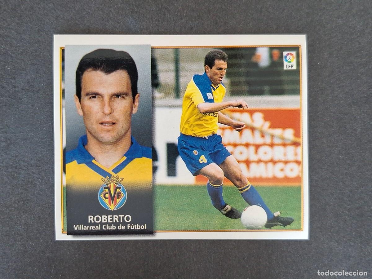 Cromos de f&uacute;tbol: L4 ROBERTO VILLARREAL C. F. LIGA ESTE 1998 1999 98 99 NUNCA PEGADO SIN PEGAR