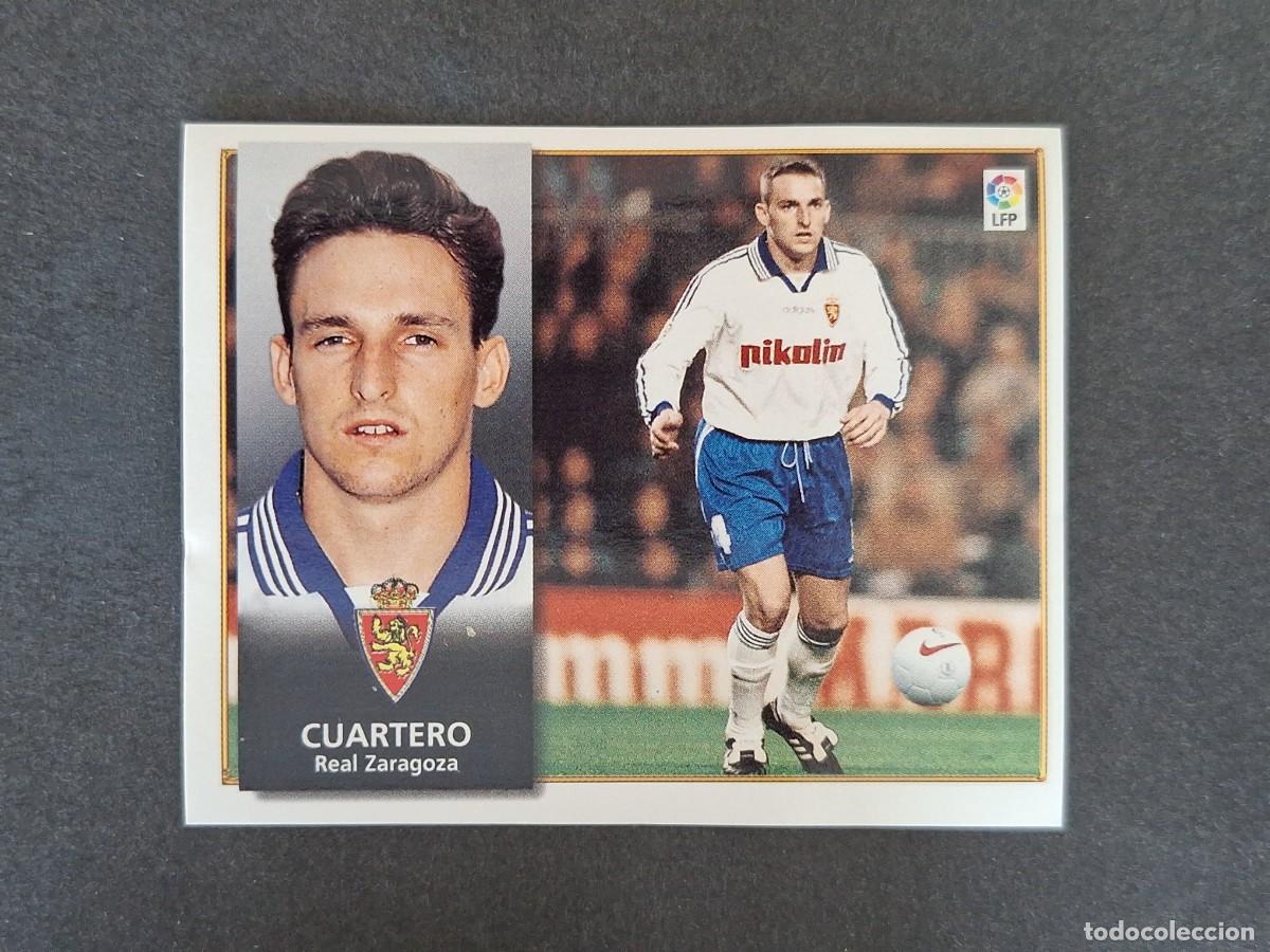 Cromos de f&uacute;tbol: L4 CUARTERO REAL ZARAGOZA LIGA ESTE 1998 1999 98 99 NUNCA PEGADO SIN PEGAR