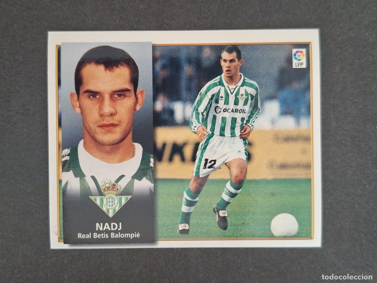 Cromos de f&uacute;tbol: L4 NADJ REAL BETIS BALOMPIE BAJA LIGA ESTE 1998 1999 98 99 NUNCA PEGADO SIN PEGAR