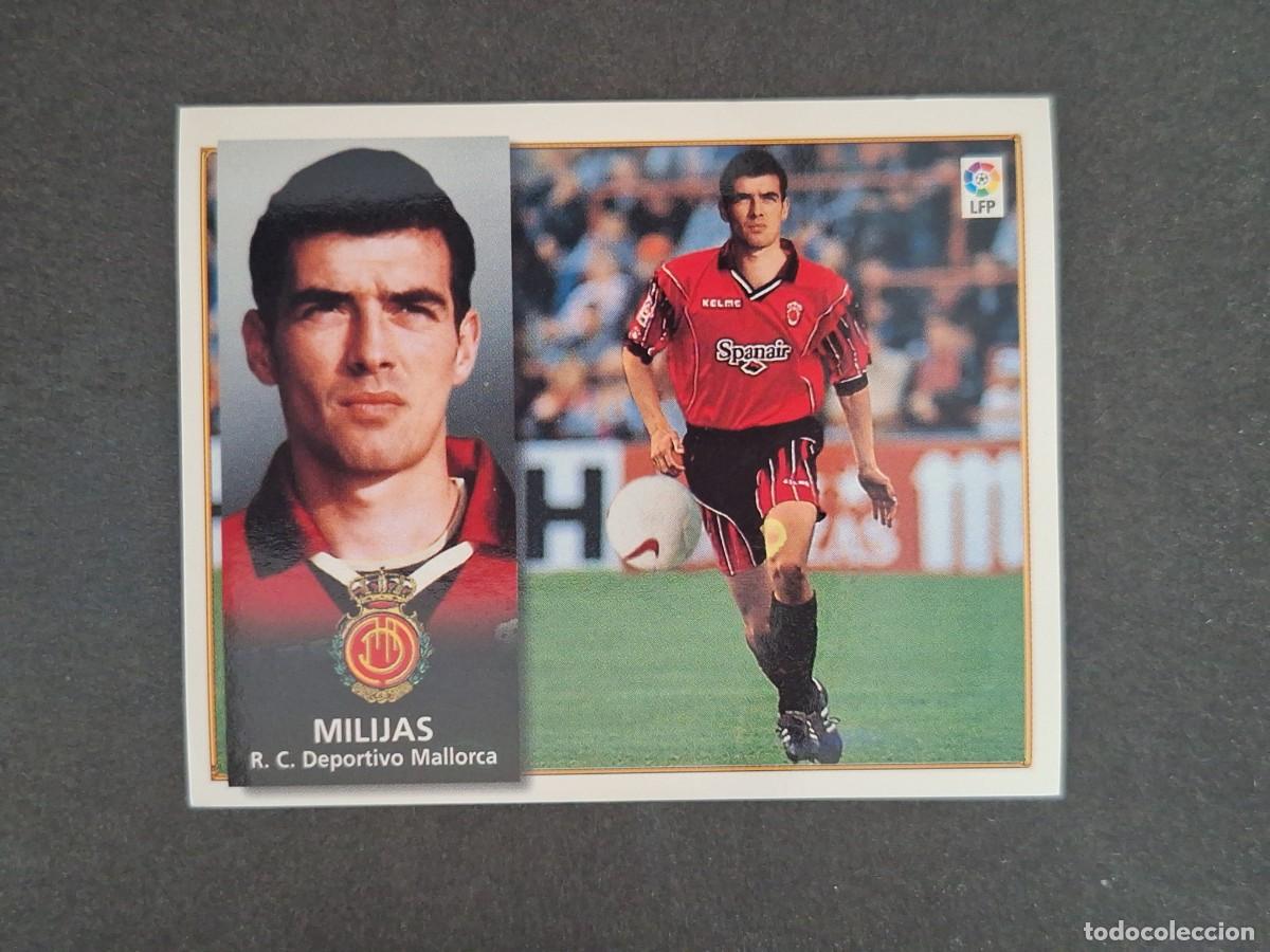 Figurine di Calcio: L4 MILIJAS R. C. D. MALLORCA BAJA LIGA ESTE 1998 1999 98 99 NUNCA PEGADO SIN PEGAR