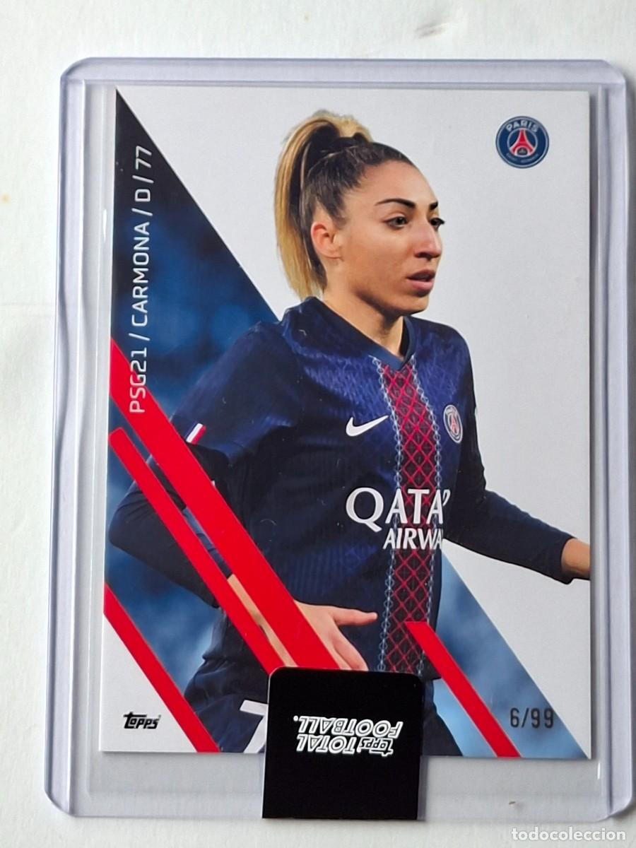 Cartes &agrave; collectionner de Football: Numerada 6/99 Base #PSG21 OLGA CARMONA (PSG Women) TOPPS Total Football 2025-26 TopLoader Precintado