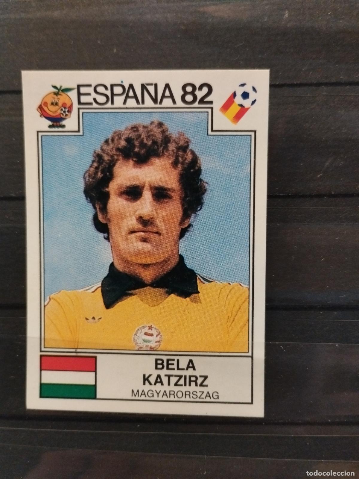 Cromos de Futebol: MUNDIAL DE FUTBOL ESPA&Ntilde;A 82. PANINI. N&ordm; 199. BELA KATZIRZ. HUNGRIA.