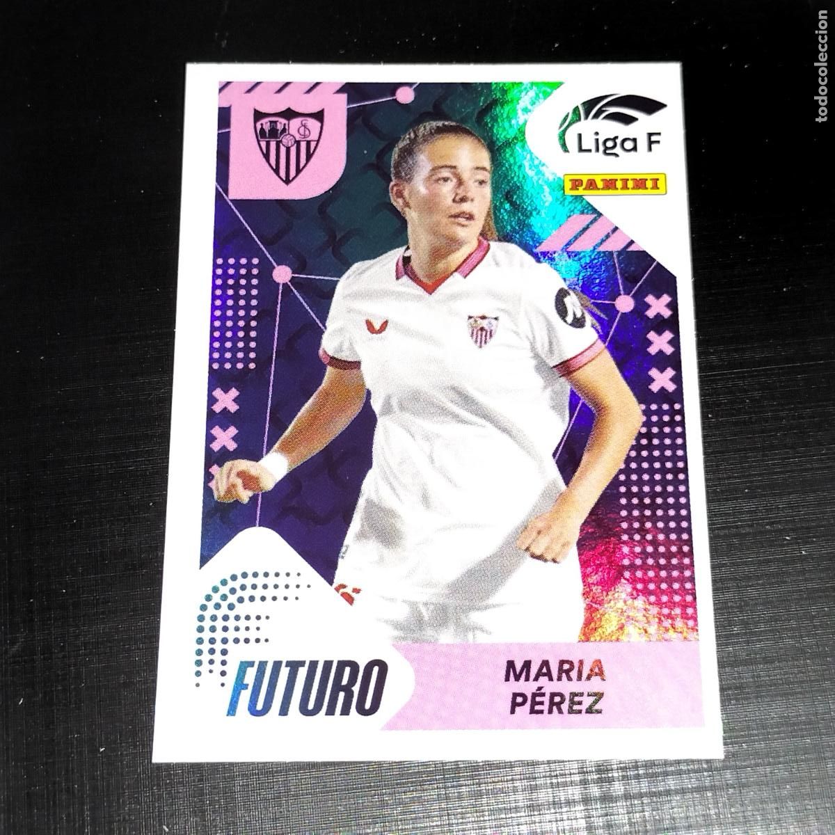 Cromos de Futebol: N&ordm; 374 MARIA PEREZ FUTURO SEVILLA CROMOS LIGA F FEMENINA PANINI 2023 2024 23 24