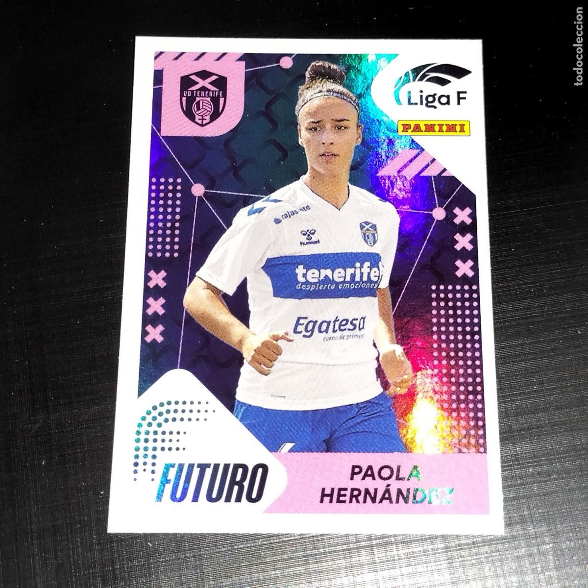 Cromos de f&uacute;tbol: N&ordm; 375 PAOLA HERNANDEZ FUTURO COSTA ADEJE TENERIFE CROMOS LIGA F FEMENINA PANINI 2023 2024 23 24