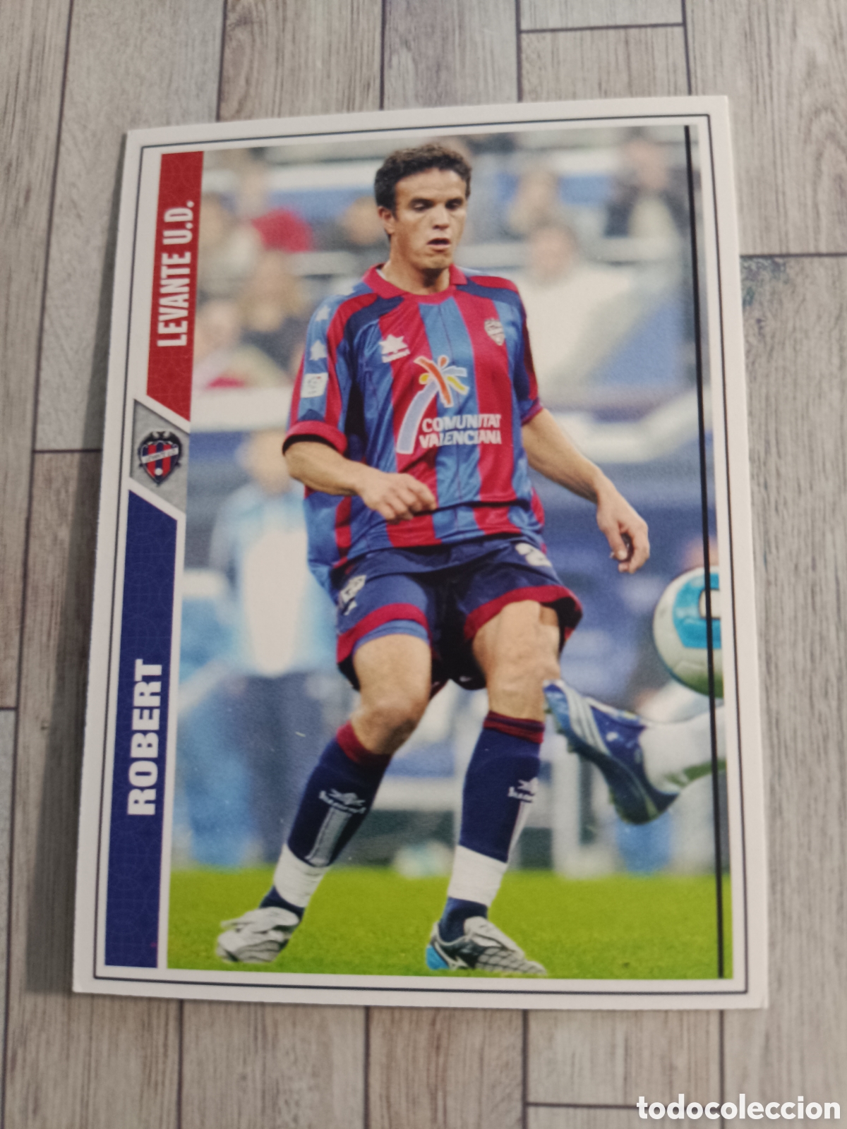Cromos de f&uacute;tbol: 641 ROBERT LEVANTE LAS FICHAS DE LA LIGA FICHAJE FICHA + MUNDICROMO 2007 2008 07 08