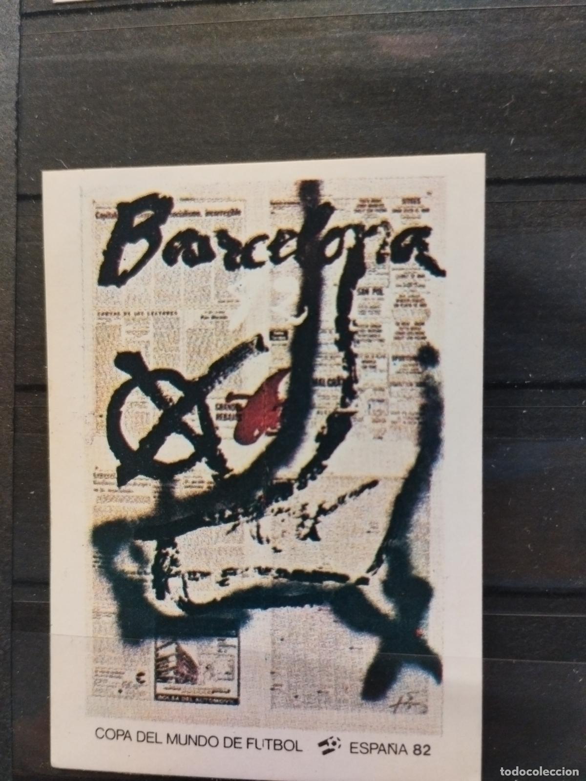 Cromos de f&uacute;tbol: MUNDIAL DE FUTBOL ESPA&Ntilde;A 82. PANINI. N&ordm; 6. CARTEL ANUNCIADOR DE LA SEDE DE BARCELONA...