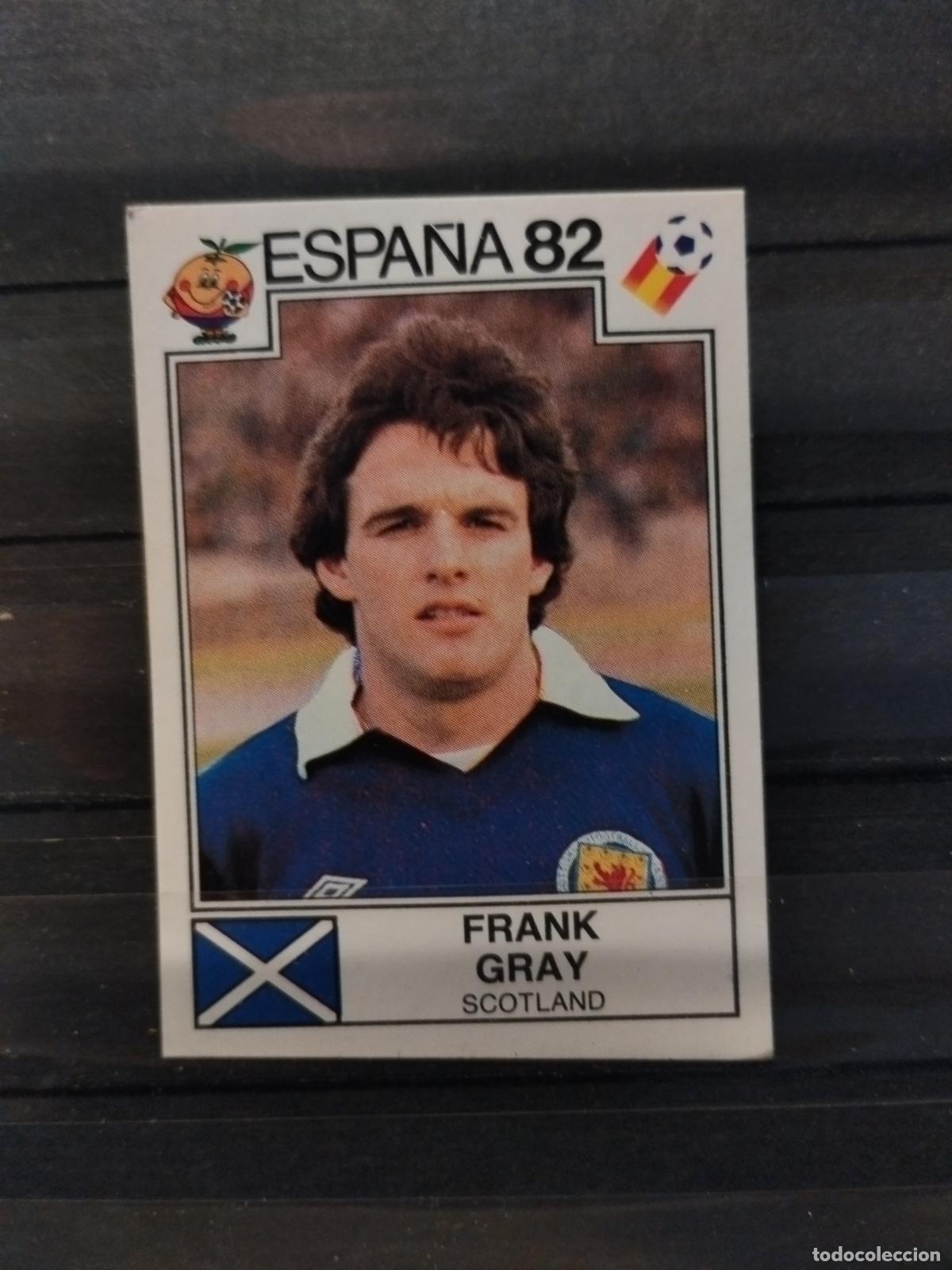 Cromos de f&uacute;tbol: MUNDIAL DE FUTBOL ESPA&Ntilde;A 82. PANINI. N&ordm; 407. FRANK GRAY. ESCOCIA