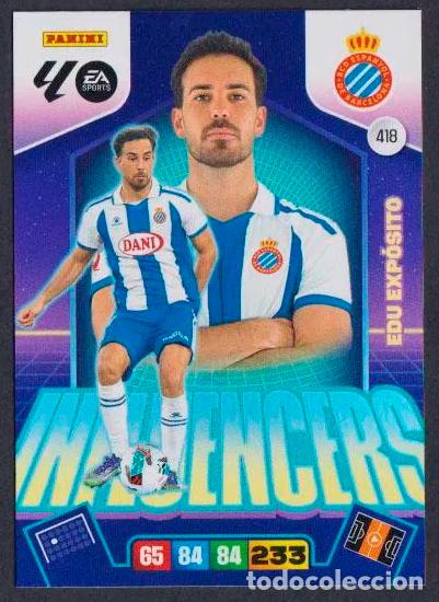Cromos de f&uacute;tbol: ADRENALYN XL 2025 2026 25 26 PANINI EDU EXP&Oacute;SITO 418 INFLUENCERS ESPANYOL LIGA COLECCI&Oacute;N ALBUM