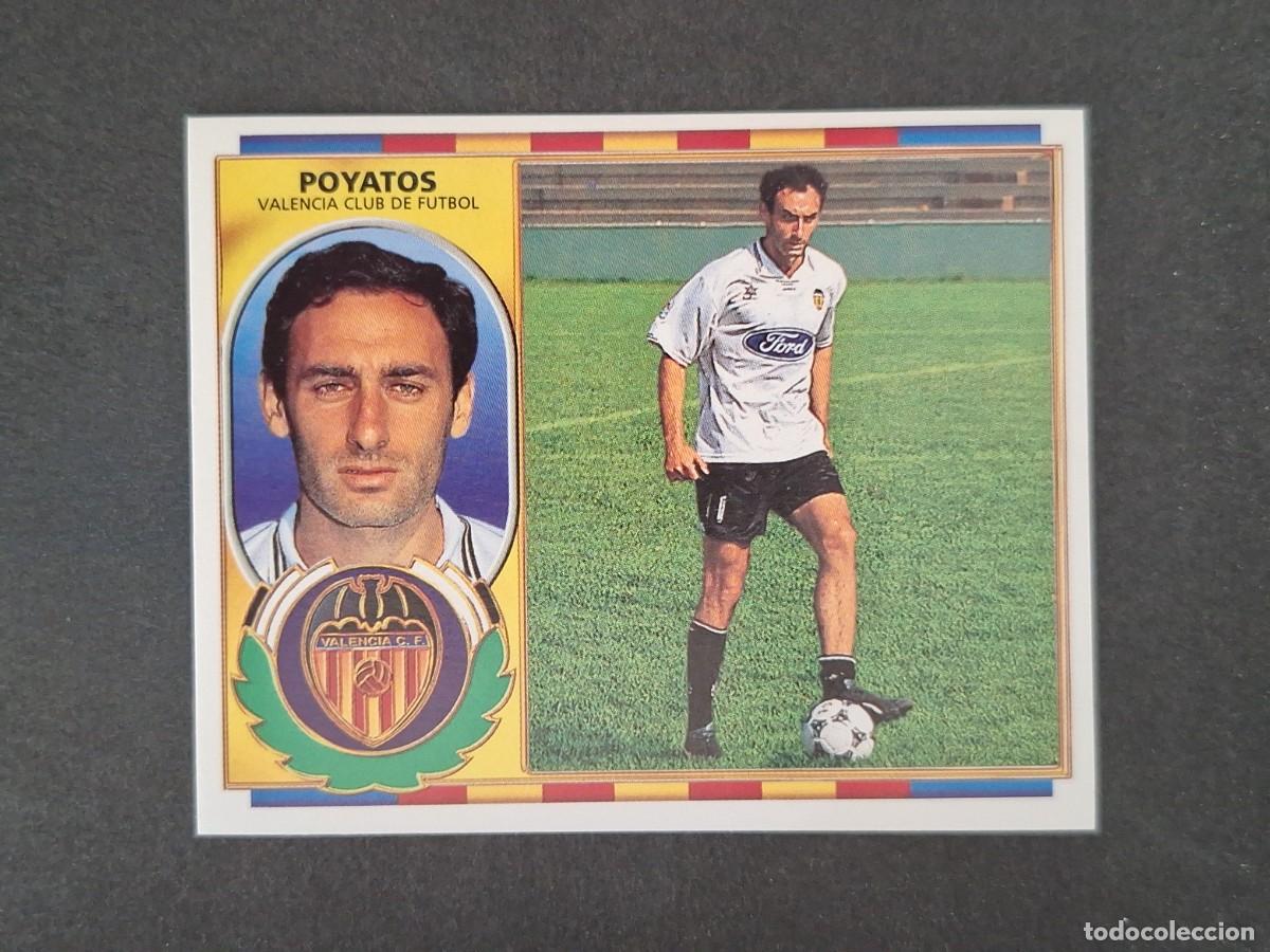 Cromos de f&uacute;tbol: L4 POYATOS VALENCIA C. F. LIGA ESTE 1996 1997 96 97 NUNCA PEGADO SIN PEGAR