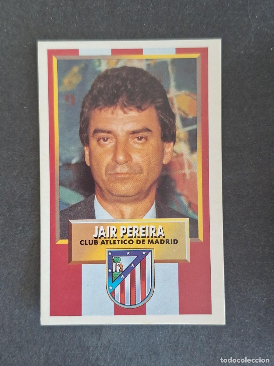 Cromos de f&uacute;tbol: L3 JAIR PEREIRA ENTRENADOR ATLETICO D MADRID LIGA ESTE 1993 1994 93 94 CARTON NUNCA PEGADO SIN PEGAR
