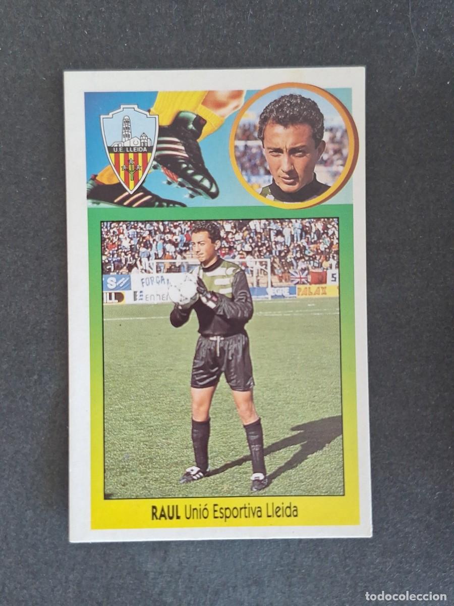 Cromos de f&uacute;tbol: L3 RAUL U. E. LLEIDA LIGA ESTE 1993 1994 93 94 CARTON NUNCA PEGADO SIN PEGAR