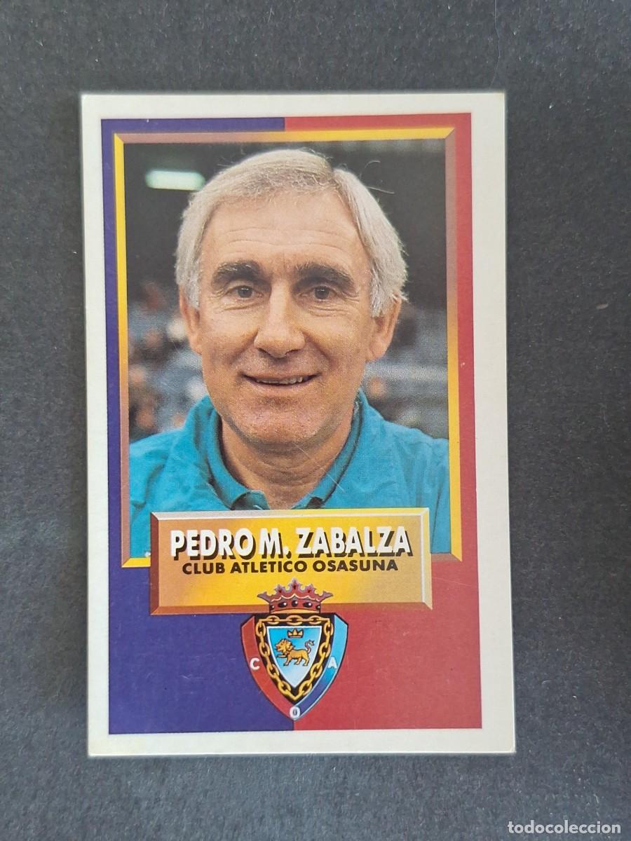 Cromos de f&uacute;tbol: L3 PEDRO M. ZABALZA ENTRENADOR C. A. OSASUNA LIGA ESTE 1993 1994 93 94 CARTON NUNCA PEGADO SIN PEGAR