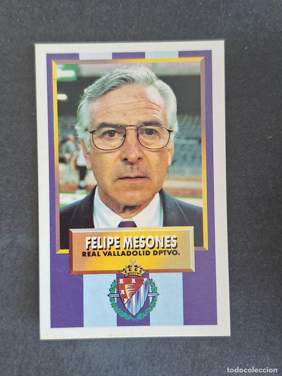 Cromos de f&uacute;tbol: L3 FELIPE MESONES ENTRENADOR REAL VALLADOLID LIGA ESTE 1993 1994 93 94 CARTON NUNCA PEGADO SIN PEGAR