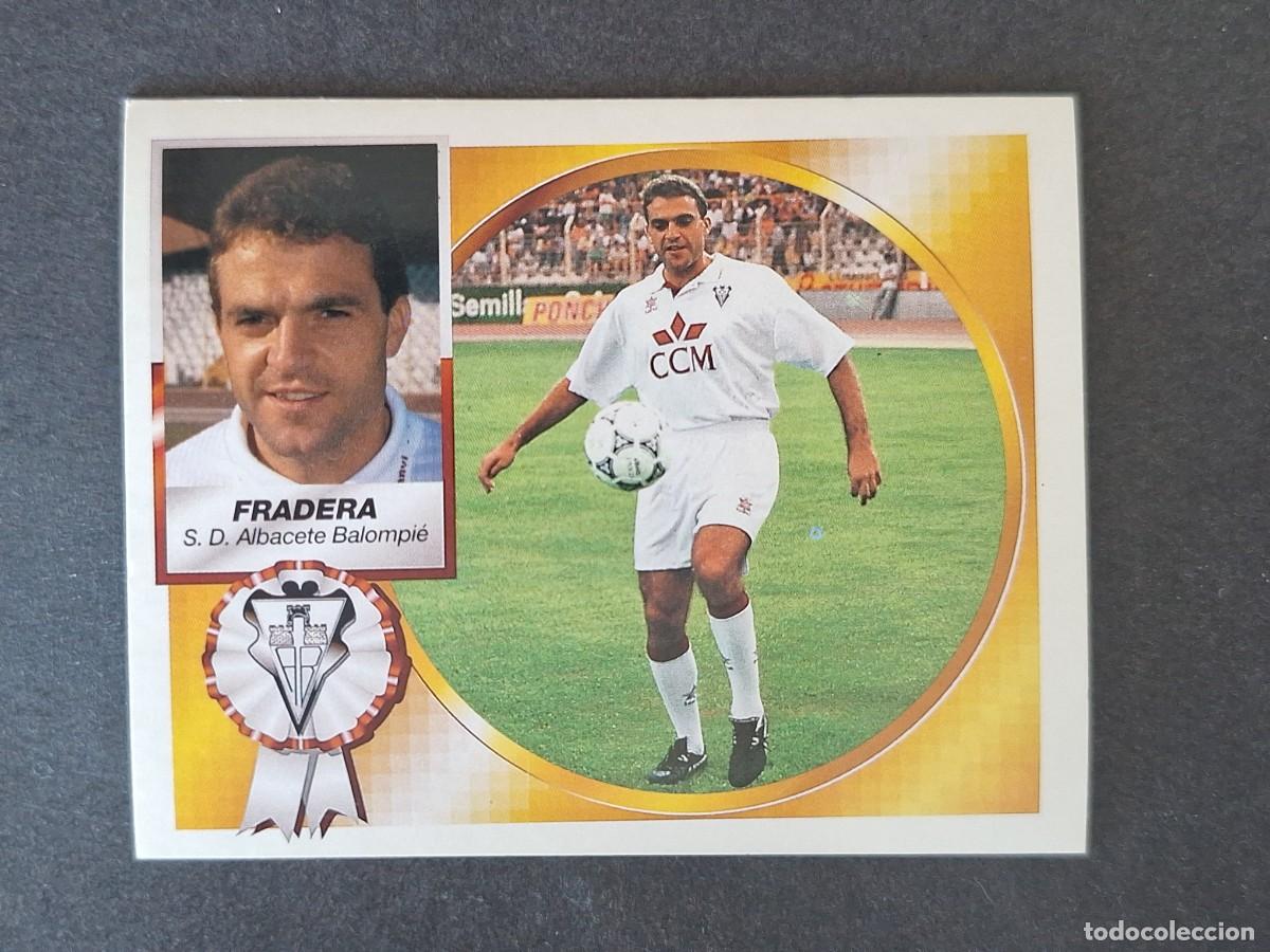 Cromos de f&uacute;tbol: L4 FRADERA ALBACETE BALOMPIE LIGA ESTE 1994 1995 94 95 SIN PEGAR NUNCA PEGADO