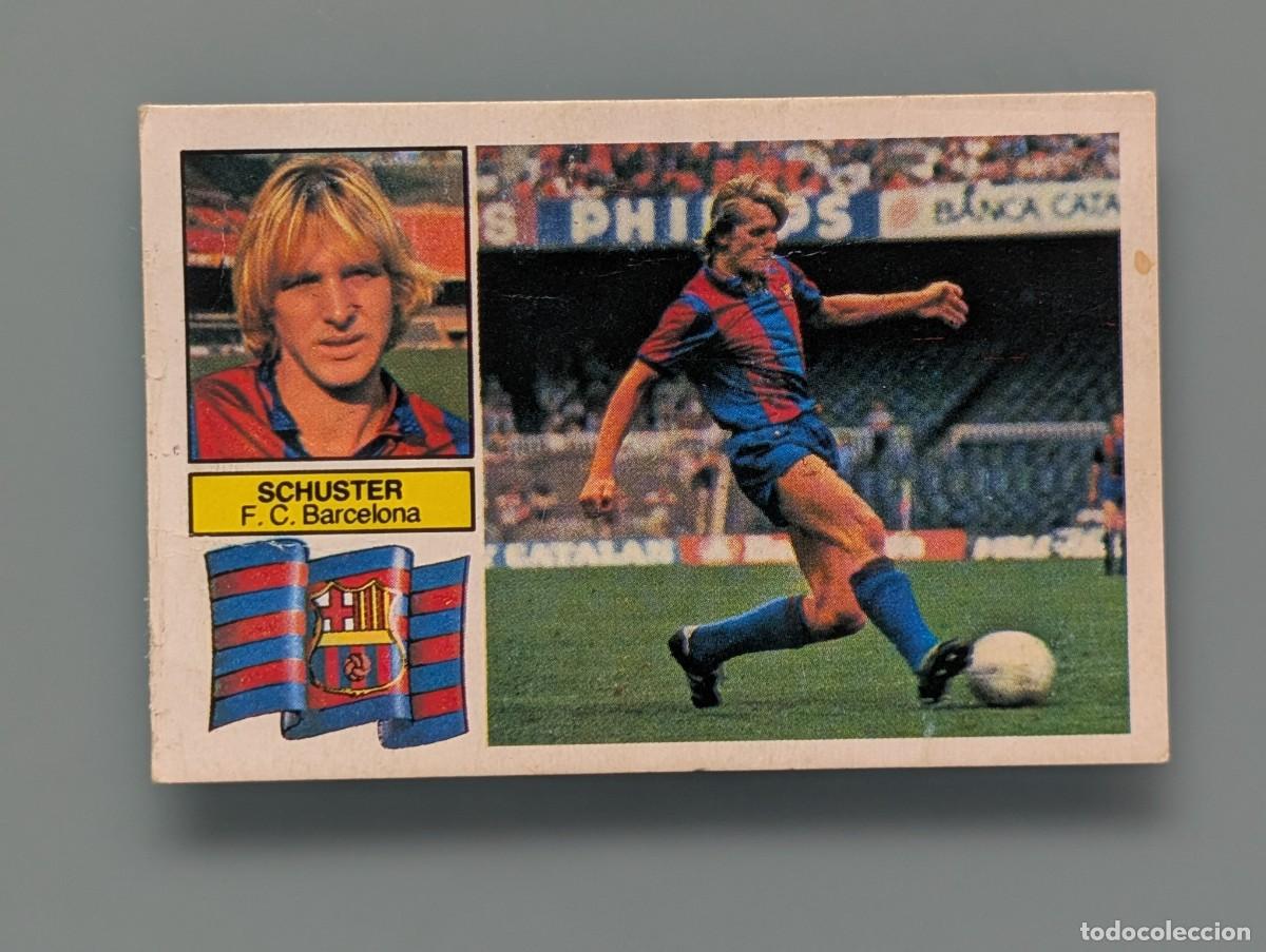 Cromos de f&uacute;tbol: MUY DIFICIL CROMO SCHUSTER BAR&Ccedil;A BARCELONA SIN FCB ED ESTE 82 83 1982 1983 DESPEGADO FUTBOL