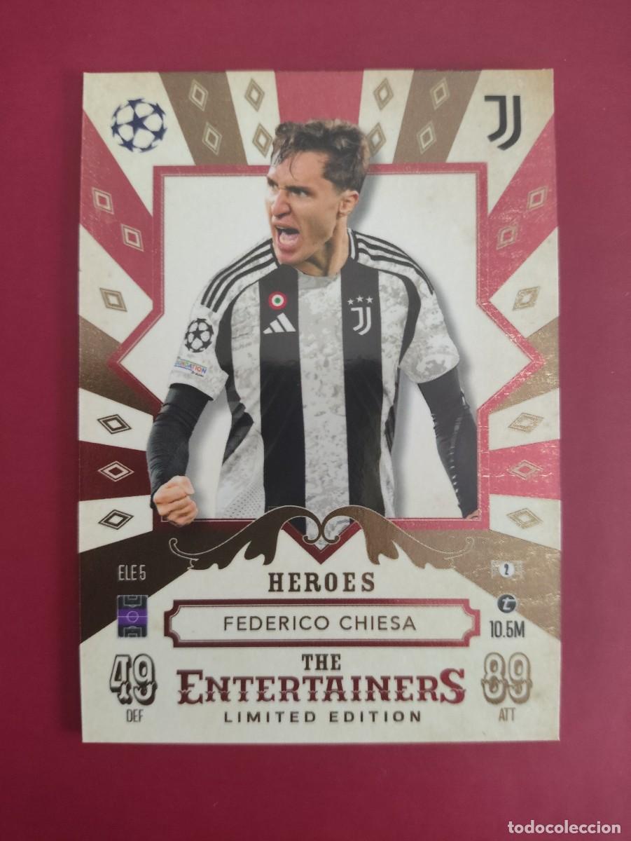 Cromos de f&uacute;tbol: ELE5 Federico Chiesa Heroes Juventus Limited Edition Topps Match Attax 2024/25 Uefa Champions