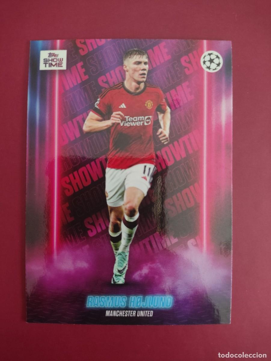 Cromos de f&uacute;tbol: RASMUN HOJLUND MANCHESTER UNITED TOPPS SHOWTIME 2023-24