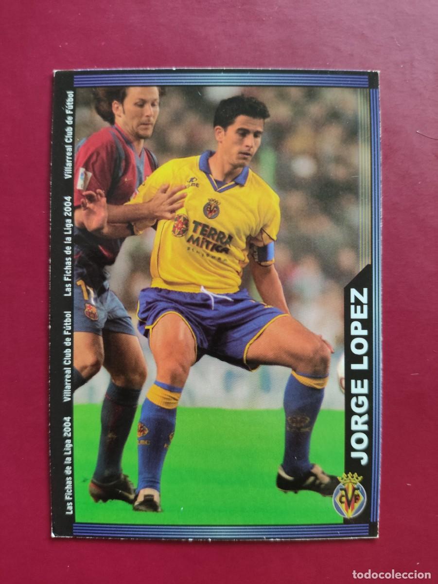 Cromos de f&uacute;tbol: 394 JORGE L&Oacute;PEZ VILLARREAL BAJA MUNDICROMO 2003