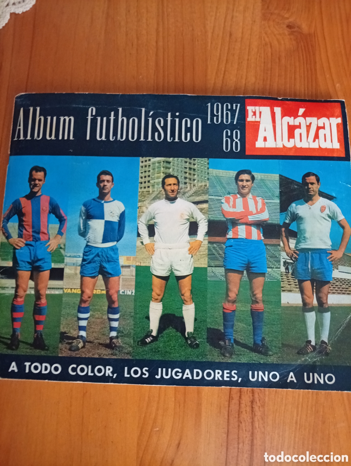 Cromos de f&uacute;tbol: Album de cromos de f&uacute;tbol temporada 67-68 del peri&oacute;dico El Alc&aacute;zar