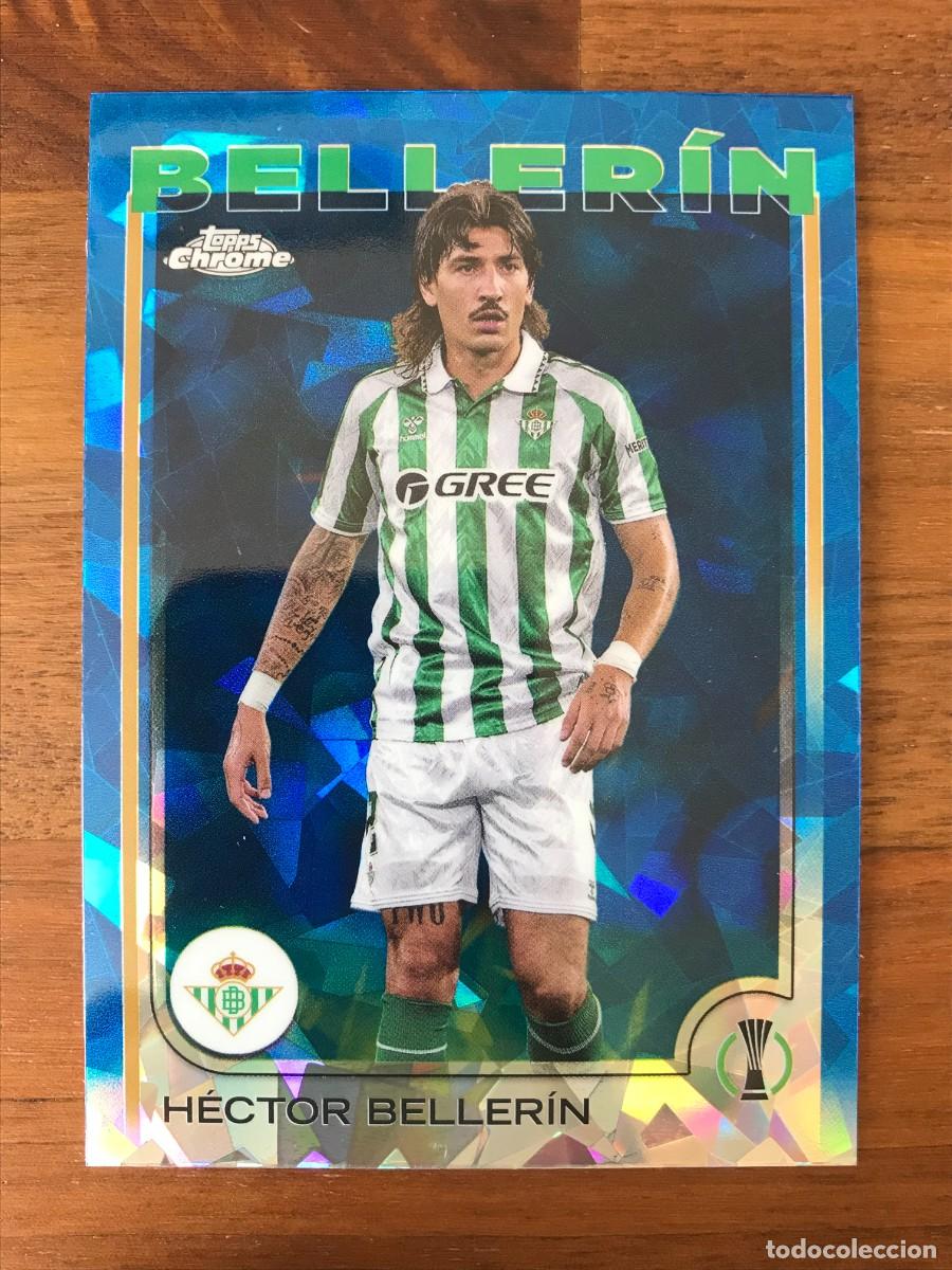 Cromos de f&uacute;tbol: HECTOR BELLERIN - BETIS - TOPPS CHROME SAPPHIRE UEFA CLUB COMPETITIONS 2024 2025 24 25