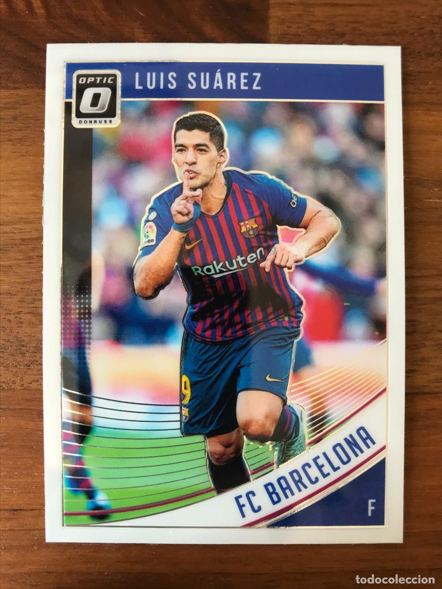 Cromos de f&uacute;tbol: LUIS SUAREZ - FC BARCELONA - OPTIC - PANINI DONRUSS SOCCER - 2018 2019 18 19