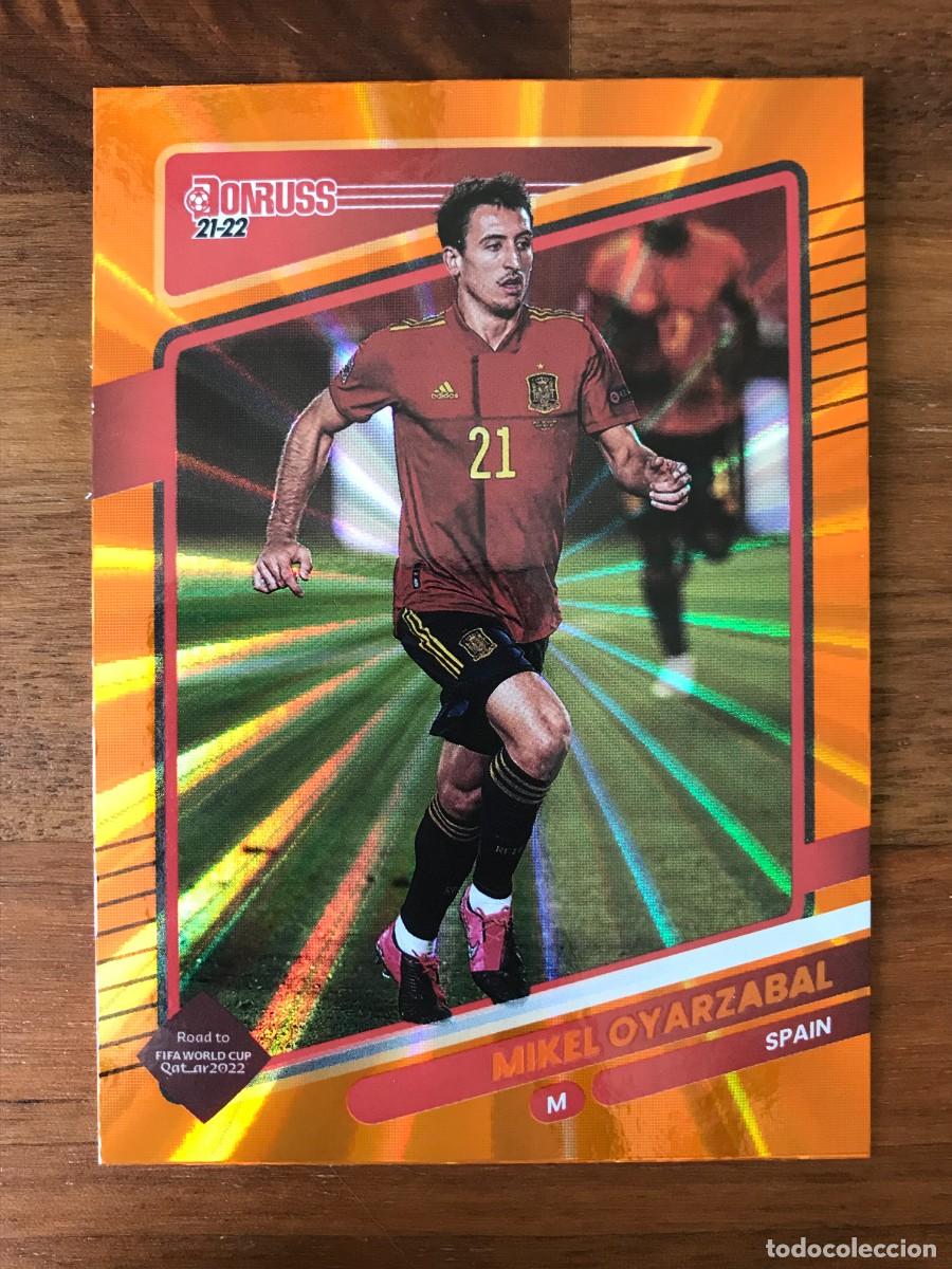 Cromos de f&uacute;tbol: MIKEL OYARZABAL - ESPA&Ntilde;A - HOLO ORANGE LASER - PANINI DONRUSS ROAD TO QATAR 2021 2022 21 22