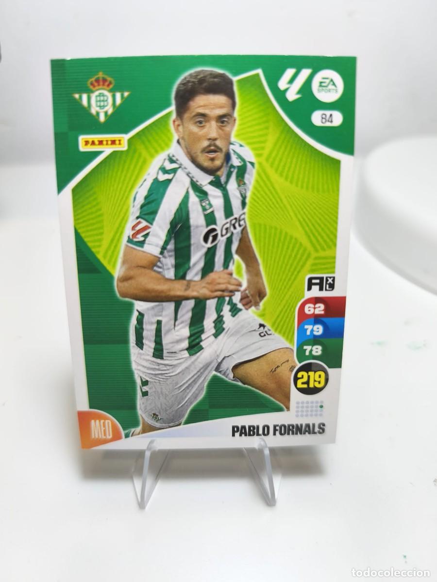 Cromos de f&uacute;tbol: Pablo Fornals Real Betis 84 Adrenalyn XL 2024 2025 24 25