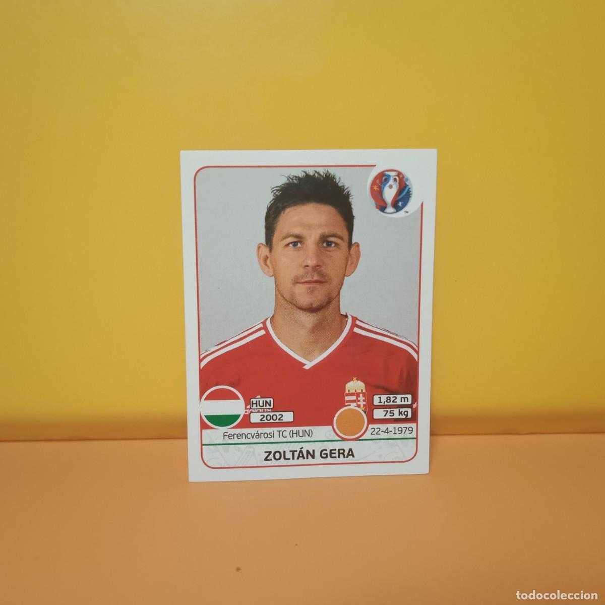 Cromos de f&uacute;tbol: PANINI EURO 2016 FRANCE; EUROCOPA FRANCIA: HUNGRIA ZOLT&Aacute;N GERA 670