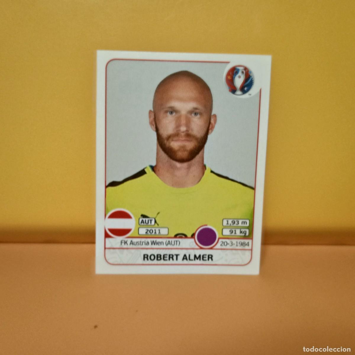 Cromos de f&uacute;tbol: PANINI EURO 2016 FRANCE; EUROCOPA FRANCIA: AUSTRIA ROBERT ALMER 629