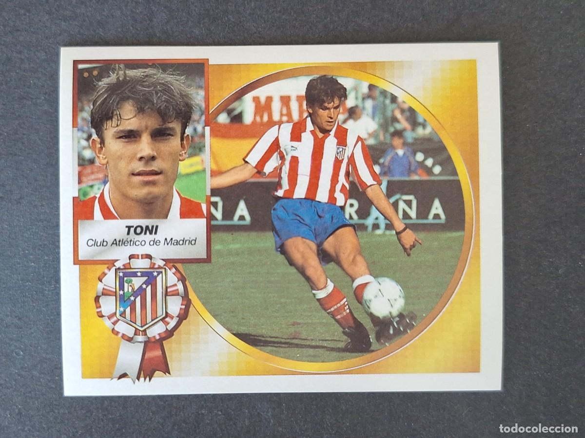 Cromos de f&uacute;tbol: L4 TONI ATLETICO DE MADRID LIGA ESTE 1994 1995 94 95 SIN PEGAR NUNCA PEGADO