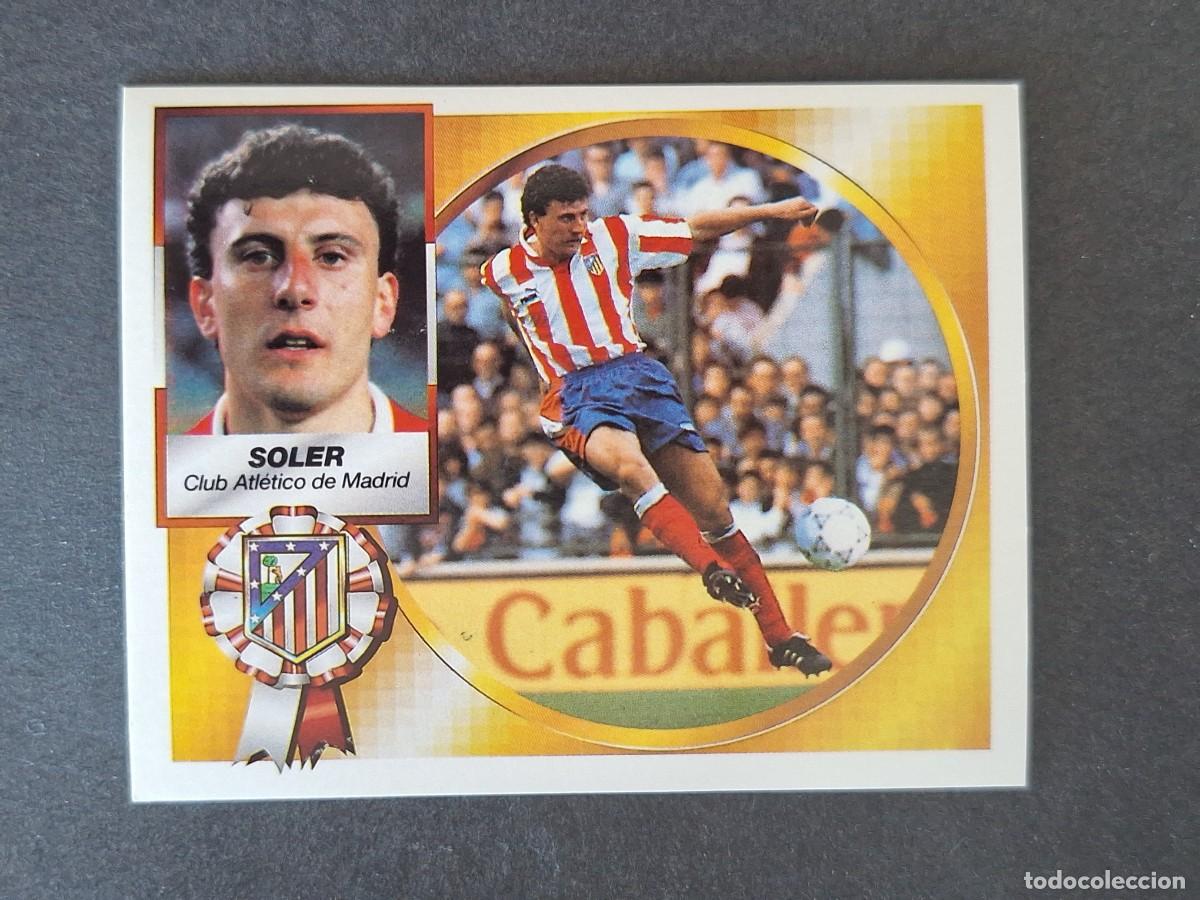 Cromos de f&uacute;tbol: L4 SOLER ATLETICO DE MADRID LIGA ESTE 1994 1995 94 95 SIN PEGAR NUNCA PEGADO